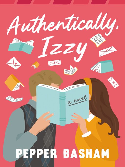 Title details for Authentically, Izzy by Pepper Basham - Available